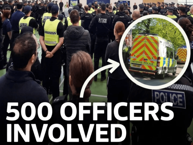 Policajti zhromaždení počas rozsiahlej razie proti AROPL v Crewe s nápisom „500 officers involved“ a vloženým záberom vozidla Cheshire Police.